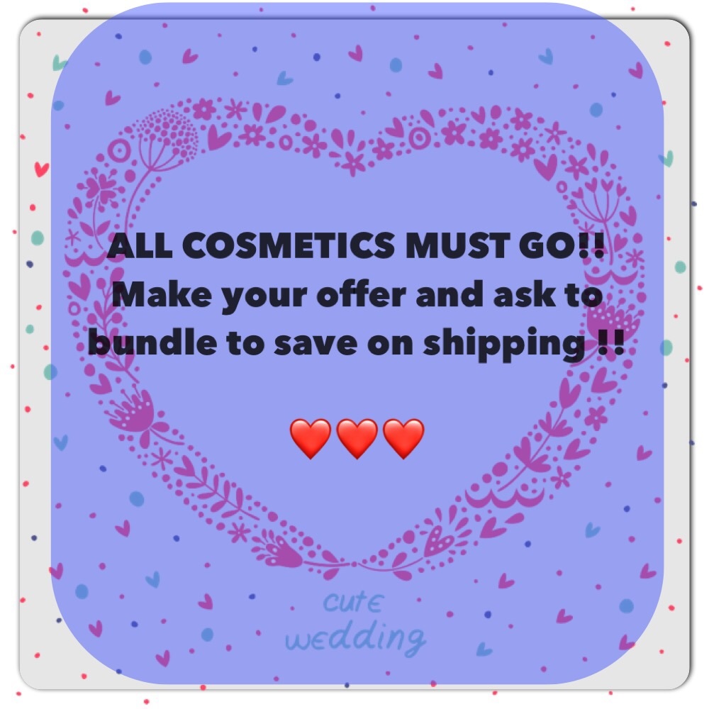 Make your offers!! Liquidation all Cosmetics.